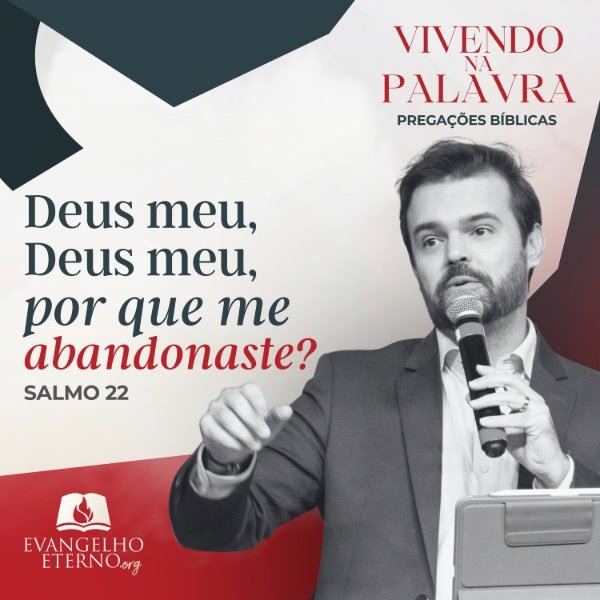 Deus meu, Deus meu, por que me abandonaste?